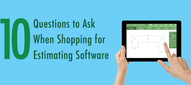 10 Questions Countertop Fabricators Should Ask When Buying Quoting Software 10 Questions Countertop Fabricators Should Ask When Buying Quoting Software